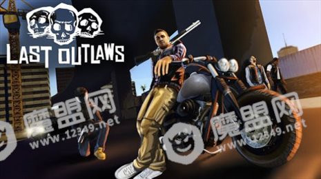 最后的亡命徒(Last Outlaws)